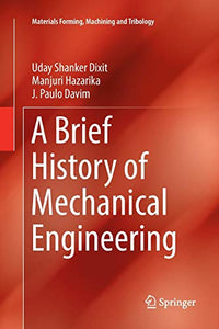 A Brief History of Mechanical Engineering