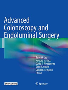 Advanced Colonoscopy and Endoluminal Surgery