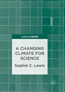 A Changing Climate for Science