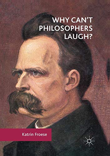 Why Can't Philosophers Laugh?