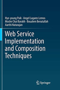 Web Service Implementation and Composition Techniques