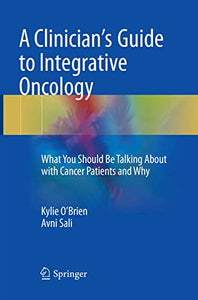 A Clinician's Guide to Integrative Oncology