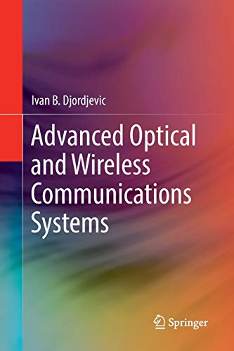 Advanced Optical and Wireless Communications Systems