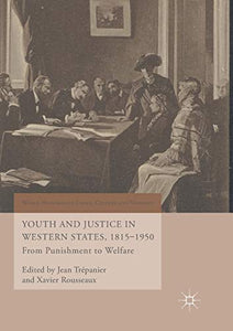 Youth and Justice in Western States, 1815-1950