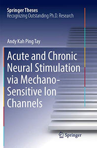 Acute and Chronic Neural Stimulation via Mechano-Sensitive Ion Channels