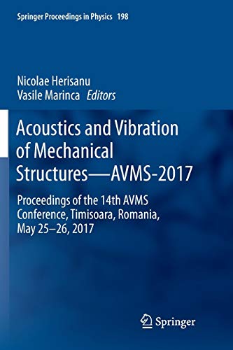 Acoustics and Vibration of Mechanical Structures—AVMS-2017