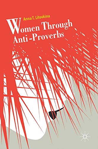 Women Through Anti-Proverbs