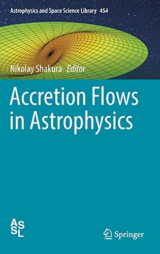 Accretion Flows in Astrophysics