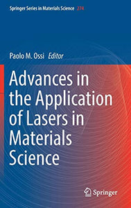 Advances in the Application of Lasers in Materials Science