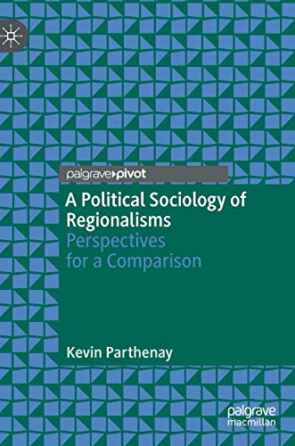 A Political Sociology of Regionalisms