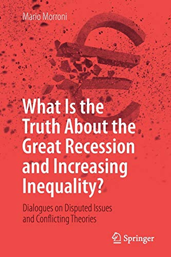 What Is the Truth About the Great Recession and Increasing Inequality?