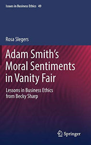 Adam Smith’s Moral Sentiments in Vanity Fair