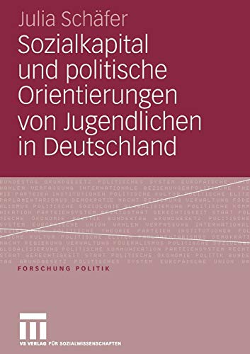 Sozialkapital und politische Orientierungen von Jugendlichen in Deutschland