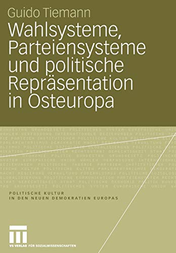 Wahlsysteme, Parteiensysteme und politische Repräsentation in Osteuropa