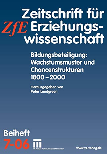 Bildungsbeteiligung: Wachstumsmuster und Chancenstrukturen 1800 - 2000