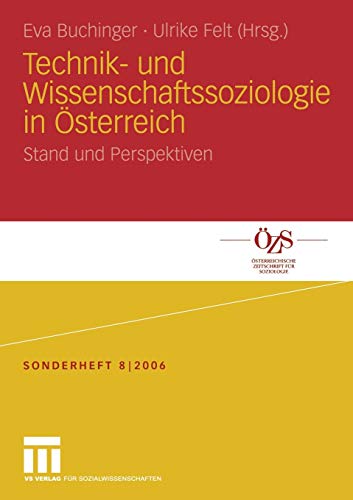 Technik- und Wissenschaftssoziologie in Österreich