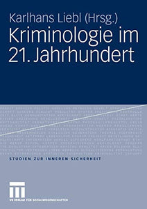 Kriminologie im 21. Jahrhundert