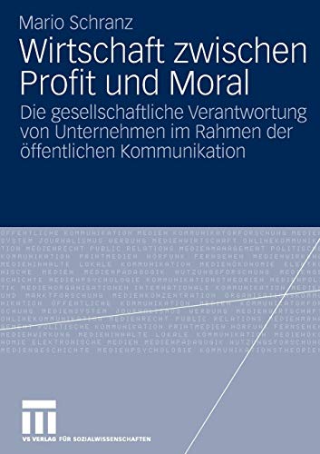 Wirtschaft zwischen Profit und Moral