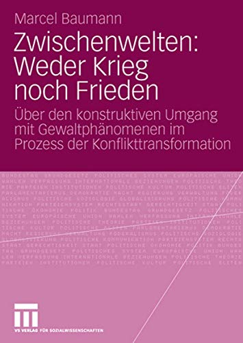 Zwischenwelten: Weder Krieg noch Frieden