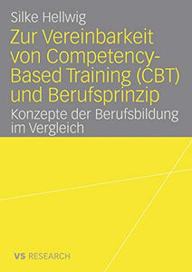 Zur Vereinbarkeit von Competency-Based Training (CBT) und Berufsprinzip