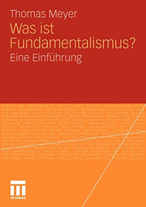 Was ist Fundamentalismus?