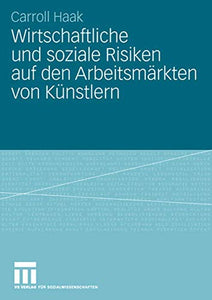 Wirtschaftliche und soziale Risiken auf den Arbeitsmärkten von Künstlern