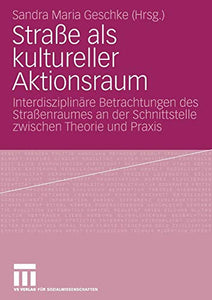 Straße als kultureller Aktionsraum