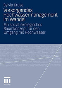 Vorsorgendes Hochwassermanagement im Wandel