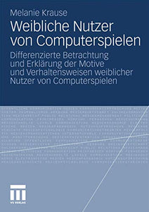 Weibliche Nutzer von Computerspielen