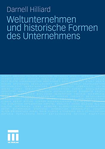 Weltunternehmen und historische Formen des Unternehmens