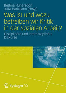 Was ist und wozu betreiben wir Kritik in der Sozialen Arbeit?