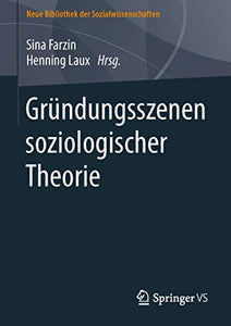 Gründungsszenen soziologischer Theorie