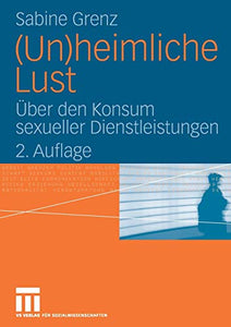 (Un)heimliche Lust