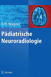 Pädiatrische Neuroradiologie