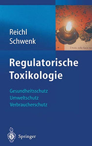 Regulatorische Toxikologie