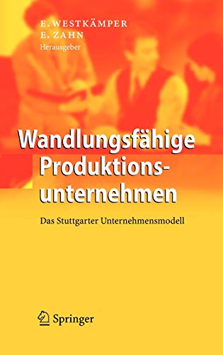 Wandlungsfähige Produktionsunternehmen