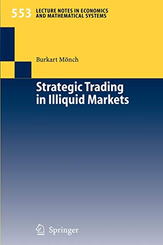 Strategic Trading in Illiquid Markets