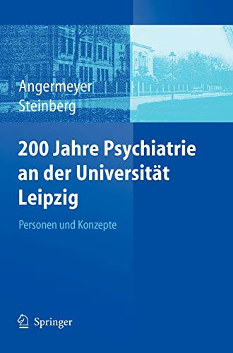 200 Jahre Psychiatrie an der Universität Leipzig