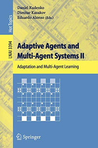 Adaptive Agents and Multi-Agent Systems II