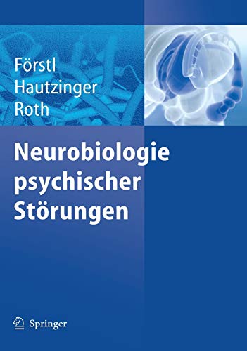 Neurobiologie psychischer Störungen