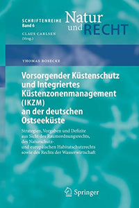 Vorsorgender Küstenschutz und Integriertes Küstenzonenmanagement (IKZM) an der deutschen Ostseeküste