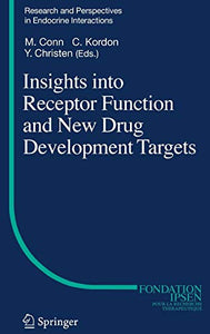 Insights into Receptor Function and New Drug Development Targets