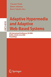 Adaptive Hypermedia and Adaptive Web-Based Systems