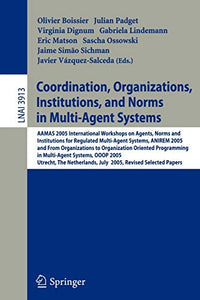 Coordination, Organizations, Institutions, and Norms in Multi-Agent Systems