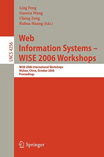 Web Information Systems - WISE 2006 Workshops