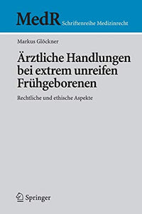 Ärztliche Handlungen bei extrem unreifen Frühgeborenen