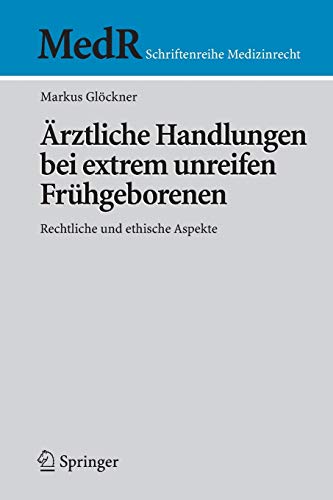 Ärztliche Handlungen bei extrem unreifen Frühgeborenen