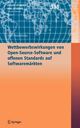 Wettbewerbswirkungen von Open-Source-Software und offenen Standards auf Softwaremärkten