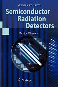 Semiconductor Radiation Detectors