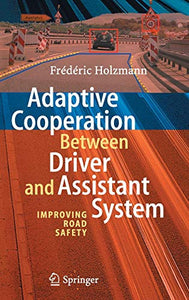 Adaptive Cooperation between Driver and Assistant System